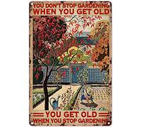 Biopracess Poster in metallo con scritta "You Don'T Stop Gardening When You'Re Old Vintage Chic Metal Sign Retro Vintage Tin Sign Metal Sign Metal Poster Wall Art Decor 20,3 x 30,5 cm