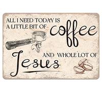 Biopracess Targa in metallo con scritta in lingua inglese "All I Need Today Is A Little Bit Of Coffee And Whole Lot Of Jesus", stile retrò, vintage, in metallo, decorazione da parete, 20,3 x 30,5 cm
