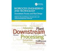 Bioprocess Engineering and Technology: Downstream Process and Plant Design