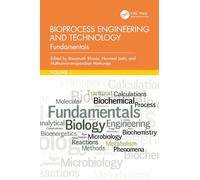 Bioprocess Engineering and Technology: Fundamentals