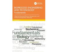 Bioprocess Engineering and Technology: Fundamentals