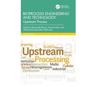 Bioprocess Engineering and Technology: Upstream Process
