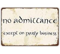 Bioprocess Targa in metallo con scritta "No Admittance Except On Party Business Office Novelty Funny Bathroom Parlor Home Gift Yard Garden Celebration Farm Courtyard Posters Wall Decor Wall Decor