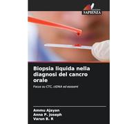 Biopsia liquida nella diagnosi del cancro orale: Focus su CTC, ctDNA ed esosomi
