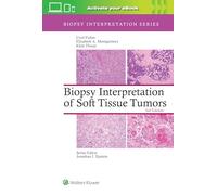 Biopsy Interpretation of Soft Tissue Tumors: Print + Ebook With Multimedia