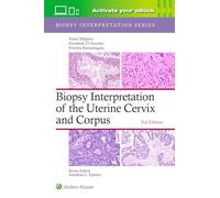 Biopsy Interpretation of the Uterine Cervix and Corpus: Print + eBook with Multimedia