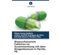 Biopsychosoziale Faktoren im Zusammenhang mit dem Drogenkonsum in Recife, PE