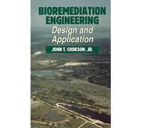 Bioremediation Engineering: Design and Applications