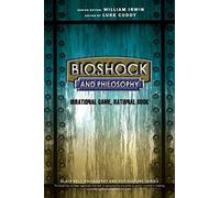 BioShock and Philosophy: Irrational Game, RationalBook