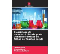Biossíntese de nanopartículas de prata utilizando extrato de folhas de Tagetes patula
