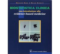 Biostatistica clinica. Una introduzione all'evidence-based medicine - Dunn...