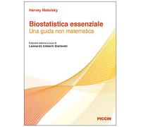 Biostatistica essenziale. Una guida non matematica