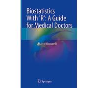 Biostatistics With R: A Guide for Medical Doctors