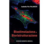 Biostimolazione e bioristrutturazione