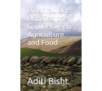 Biostimulants: Bridging the Gap Between Agriculture and Food