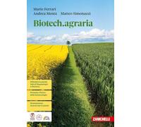 Biotech.agraria. Per le Scuole superiori