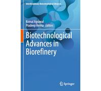 Biotechnological Advances in Biorefinery