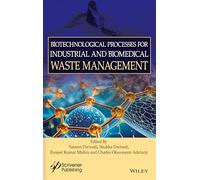 Biotechnological Processes for Industrial and Biomedical Waste Management