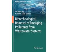 Biotechnological Removal of Emerging Pollutants from Wastewater Systems