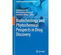Biotechnology and Phytochemical Prospects in Drug Discovery