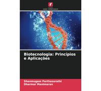 Biotecnologia: Princípios e Aplicações