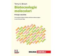 Biotecnologie molecolari. Principi e tecniche. Con e-book