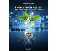 Biotecnologie vegetali per il controllo degli allergeni alimentari