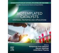 Biotemplated Catalysts: Synthesis, Properties and Applications