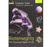 Biotensegrity: The Structural Basis of Life