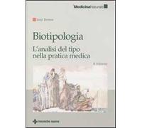 Biotipologia. L'analisi del tipo nella pratica medica - Turinese Luigi