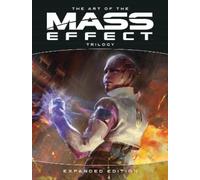 BioWare The Art of Mass Effect Trilogy: Expanded Edition (Copertina rigida)