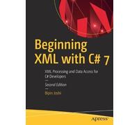 Bipin Joshi Beginning XML with C# 7 (Tascabile)