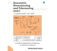Bipinkumar Singh Advanced Geometric Dimensioning and Tolerancing (Tascabile)