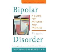 Bipolar Disorder: A Guide for Patients and Families