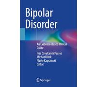 Bipolar Disorder: An Evidence-Based Clinical Guide