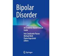 Bipolar Disorder: An Evidence-based Clinical Guide