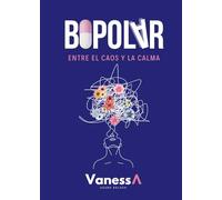 Bipolar: Entre el caos y la calma