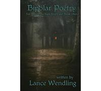 Bipolar Poetry: For Those Who Burn Bright and Break Often