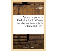 Bipper Agenda de Poche de l'Industrie Textile À l'Usage de MM. Les F (Tascabile)
