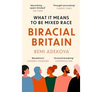 Biracial Britain: A Different Way of Looking at Race