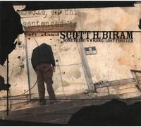 Biram, Scott H. - Something's Wrong/Lost Forever
