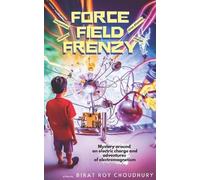 Birat Roy Choudhury Force Field Frenzy (Tascabile)