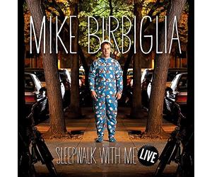 Birbiglia, Mike - Sleepwalk With Me Live