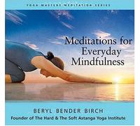 Birch, Beryl Bender - Meditations For Everyday Mindfulness