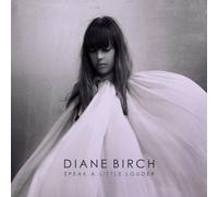 Birch, Diane - Speak A Little Louder