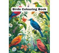 Bird Coloring Book: Stress-Relieving Bird Illustrations for Relaxation, Mindfulness, and Creativity