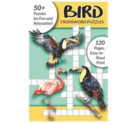 Bird Crossword Puzzle Book: Crossword Puzzle with Easy to Read Print about Facts on Bird Watching, Bird Species, Habitats, Behavior and more | 6x9 ... Gift for Fun, Relaxation and Bird Lovers