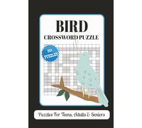 Bird Crossword Puzzles: Crossword Puzzles with Easy to Read Print about Wildlife, Nature, Outdoors and more| 6×9 inches, 120 pages| 50+ Puzzles... Gifts for Travel, Vacation, Outdoors and Relaxation.