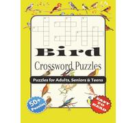 Bird Crossword Puzzles Large Print: With Easy to read print about Birds, Birdwatching, Bird Habitat and More | 8.5x11 inches, 120 pages | 50+ Puzzles... Gift for Vacations, Holidays and Relaxation