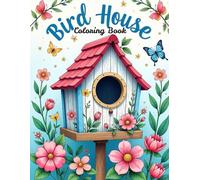 Bird House Coloring Book: Bold & Easy bird house coloring book for kids aged 3 to 8 years
